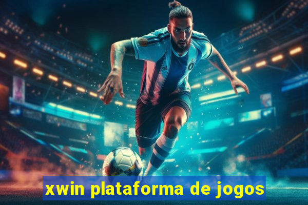 xwin plataforma de jogos